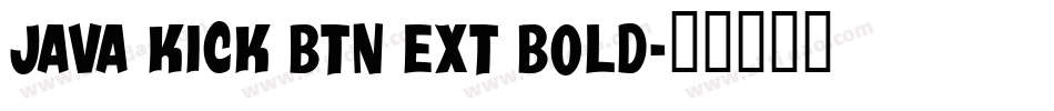 Java Kick BTN Ext Bold字体转换